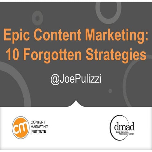 October 2013 dmaDetroit Luncheon - Joe Pulizzi - Content Marketing