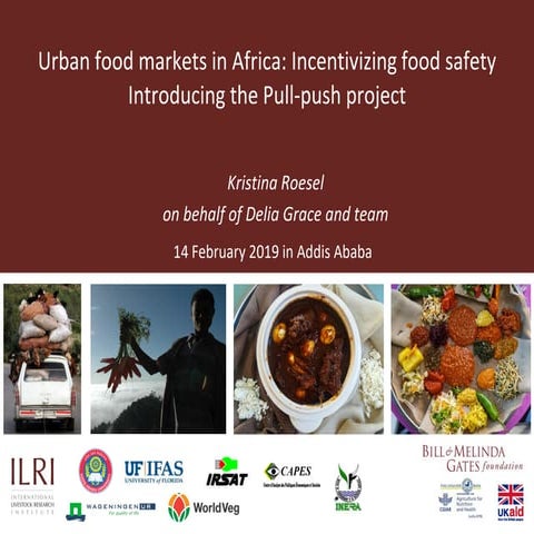 Urban food markets in Africa - Incentivizing food safety. Introducing the Pul...