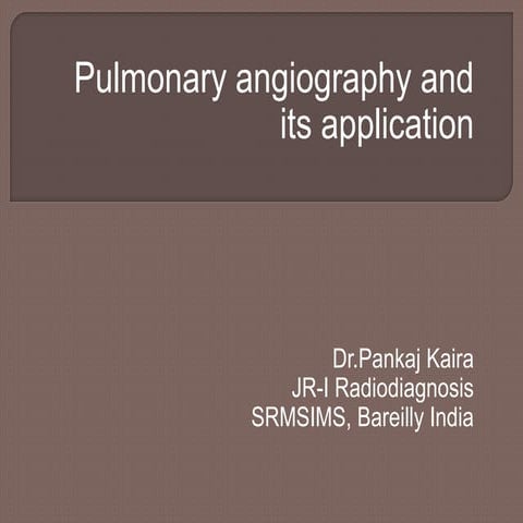 Pulmonary angiography