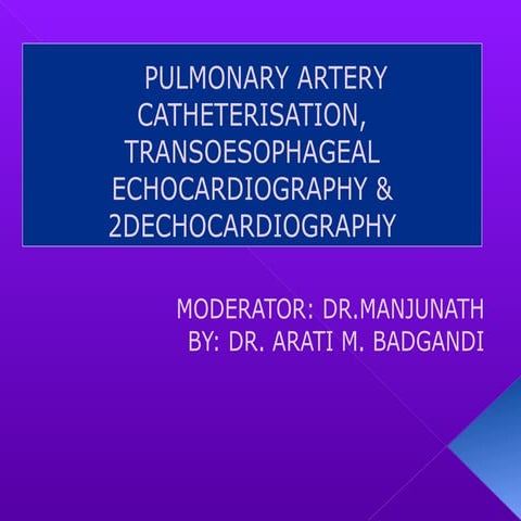 Pulmonary artery catherisation