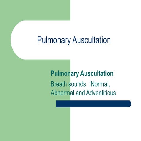 Pulmonary auscultation