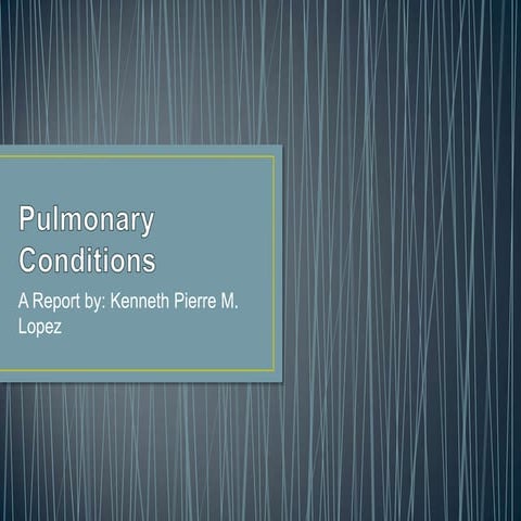 Pulmonary conditions