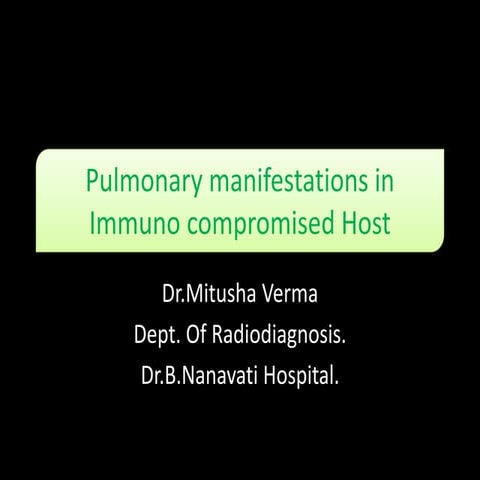 Pulmonary manifestations in immuno compromised host