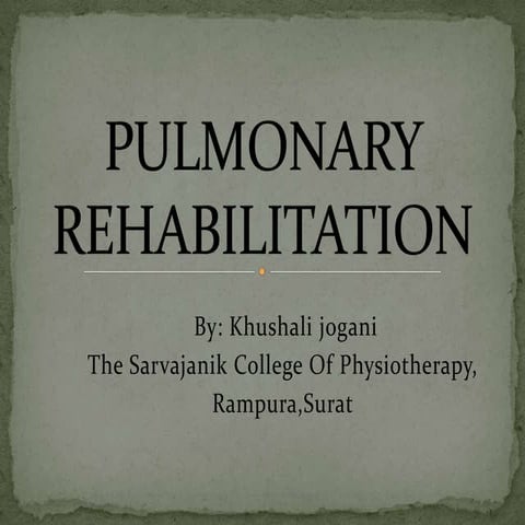 Pulmonary rehabilitation