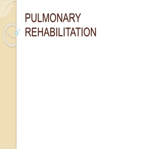 Pulmonary rehabilitation