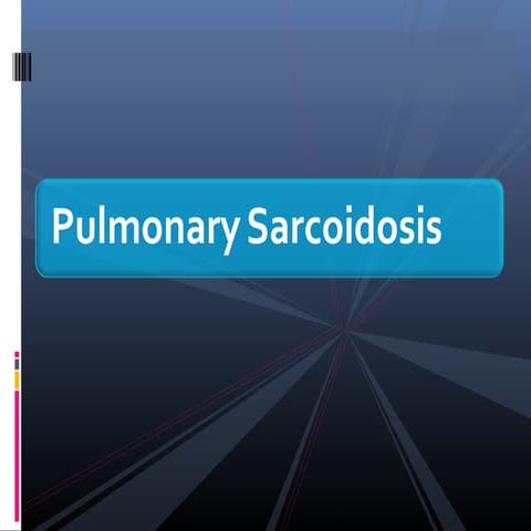 Pulmonary sarcoidosis