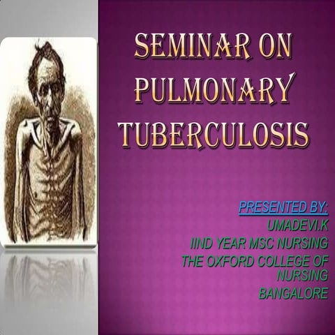 Pulmonary tuberculosis ppt