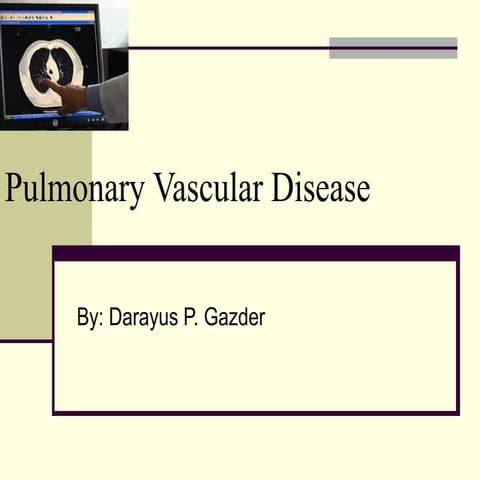 Pulmonary vascular disease / Pulmoary hypertension