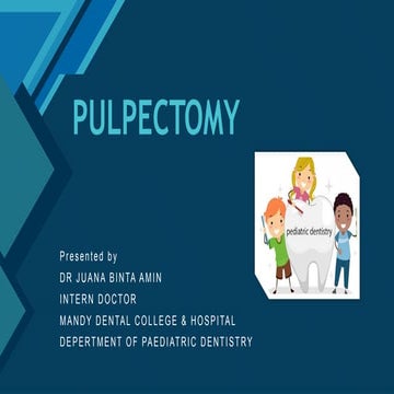 PULPECTOMY on Deciduous or primary tooth .pptx