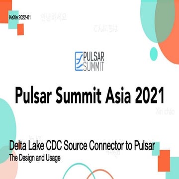 Pulsar in the Lakehouse: Overview of Apache Pulsar and Delta Lake Connector -...