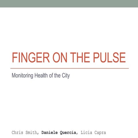 Finger on the Pulse: Towards a Real-time City Health Monitor