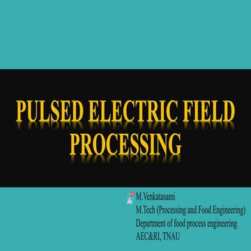 Pulsed electric field processing