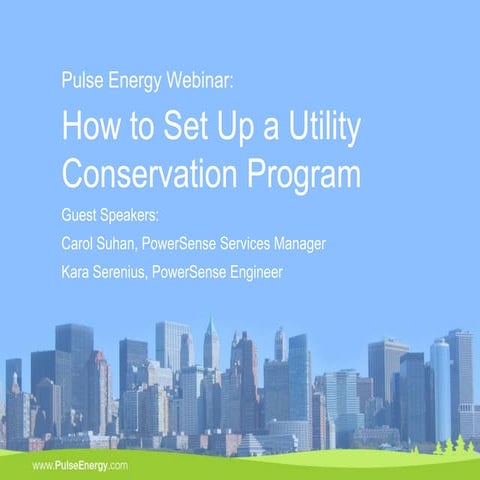 Pulse energy webinar, how to set up a utility conservation program
