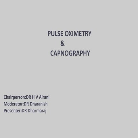 pulseoximetry and capnography ppt dharmaraj.pdf