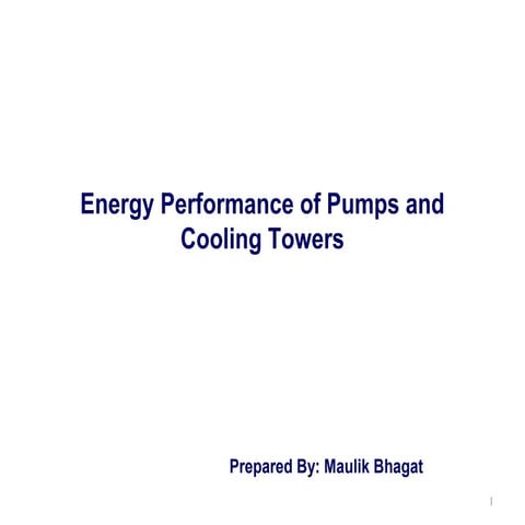 Pump and cooling tower energy performance | PPT