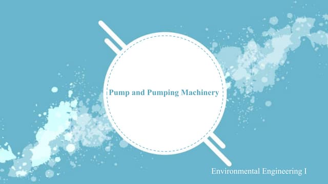 Pump and Pumping Machinery