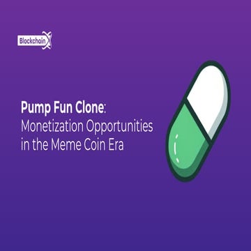 Pump Fun Clone Monetization Opportunities in the Meme Coin Era.pdf