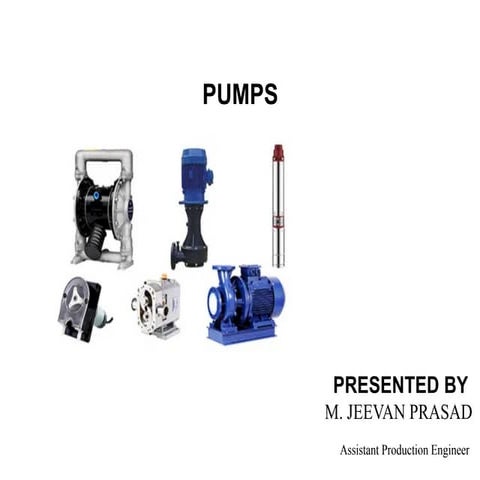 pumps, its types, performance characteristics