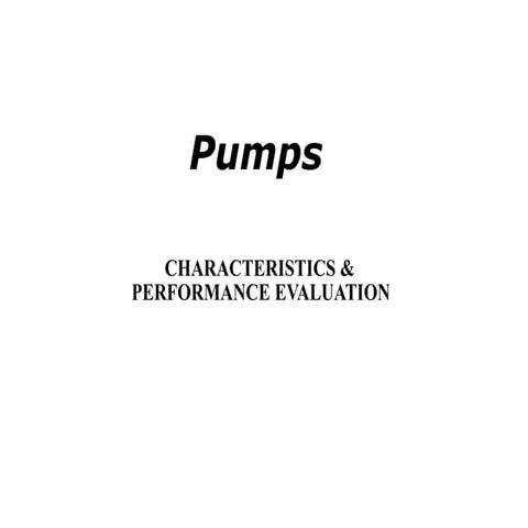 pumps and thier characteristics study details