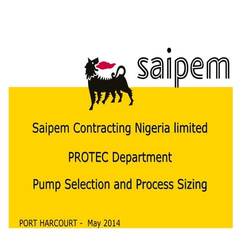 Pump Selection and Process Sizing _PROTEC Dept. April 2014_draft 6.ppt
