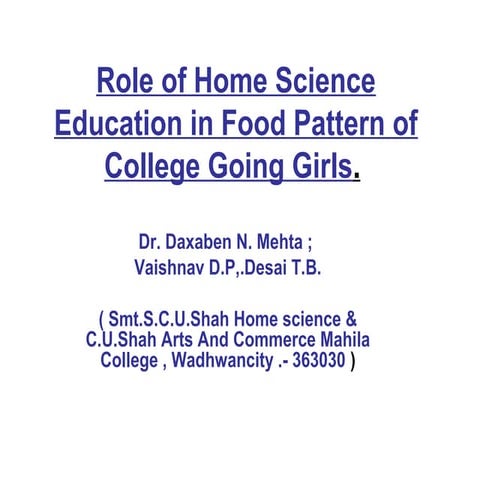 Role of home science education on food pattern of college going girls | PPT