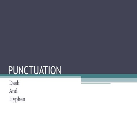 Punctuation  Hyphen And Dash
