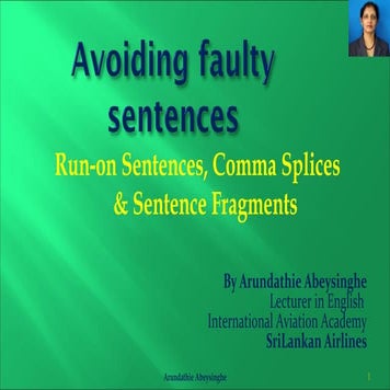 Punctuation rules -  run on sentences, comma splices and sentence fragments