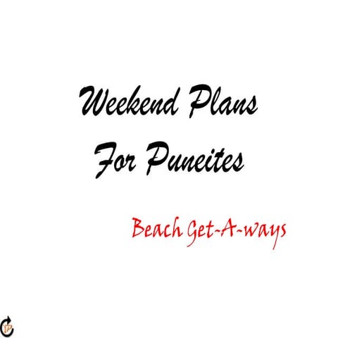 Pune  week ends - coastal