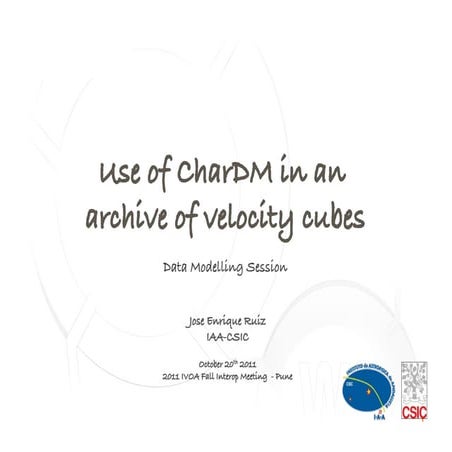 Use of CharDM in an archive of velocity cubes