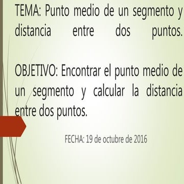 Punto medio de un segmento y distancia entre dos puntos