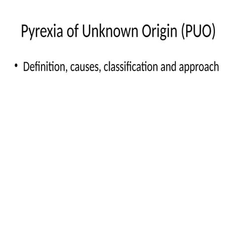 PUO_Presentation.pptx pathology ppt feve | PPTX