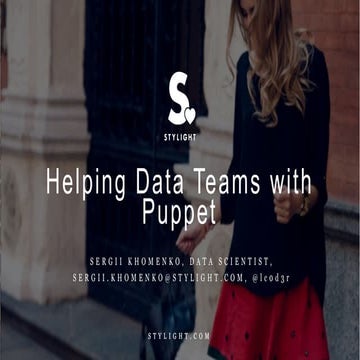 Helping Data Teams with Puppet / Puppet Camp London - Apr 13, 2015