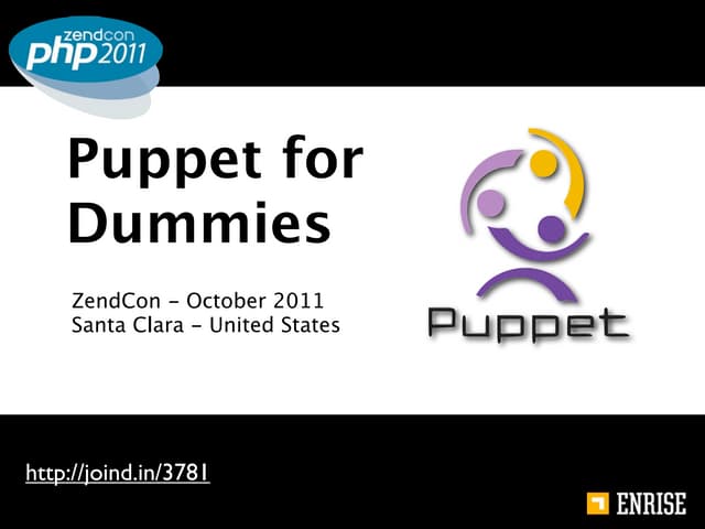 Puppet for dummies - ZendCon 2011 Edition