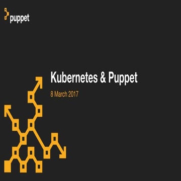 Adopting Kubernetes with Puppet