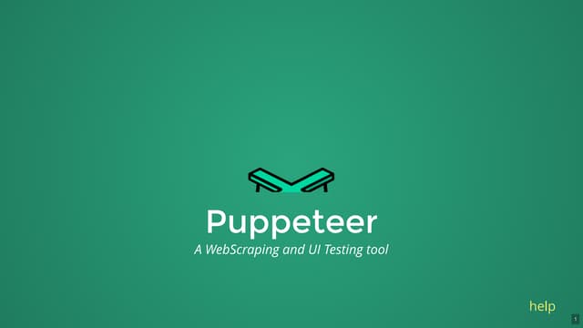 Puppeteer - A web scraping & UI Testing Tool