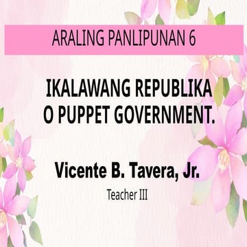 Panahon ng Hapon- Pamahalaang Papet.pptx