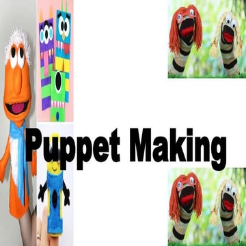 Puppet Making.pptx in art subject for grde school | PPTX
