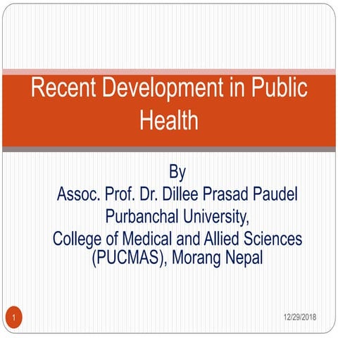 Recent Development in Public Health By Dr. Dillee Prasad Paudel