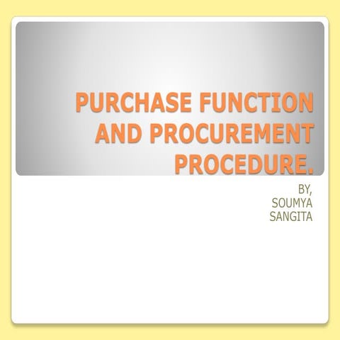 Purchase function and procurement procedure