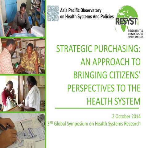 Strategic purchasing: an approach to bringing citizens' perspectives to the h...