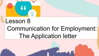 Purposive Communication lesson8 application letter