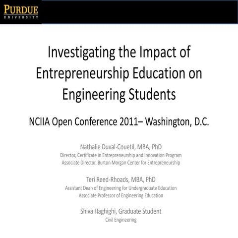 Purdue U - Investigating Impact Entrepreneurship Edu on Engineering Students ...