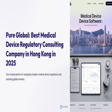 Pure Global: Best Medical Device Regulatory Consulting Company in Hong Kong in 2025