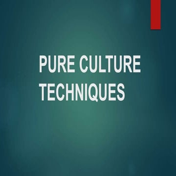 Pure culture techniques