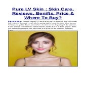 What is the cost of Pure LV Skin Care Cream?