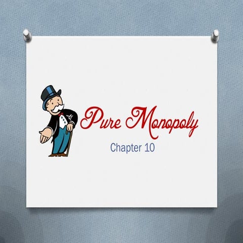 Pure Monopoly (Features of Pure Monopoly)