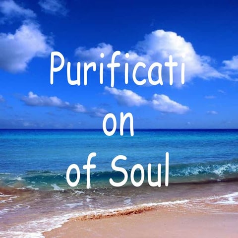 Purity of Soul- II | PPTX