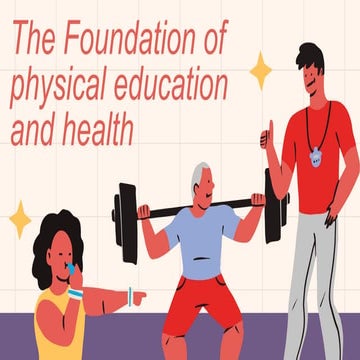 Foundations of Physical Education and Health v2.pptx