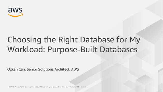 Choosing the Right Database for My Workload: Purpose-Built Databases 