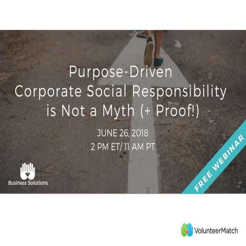Purpose Driven Corporate Social Responsibility is Not a Myth (+ Proof!)!